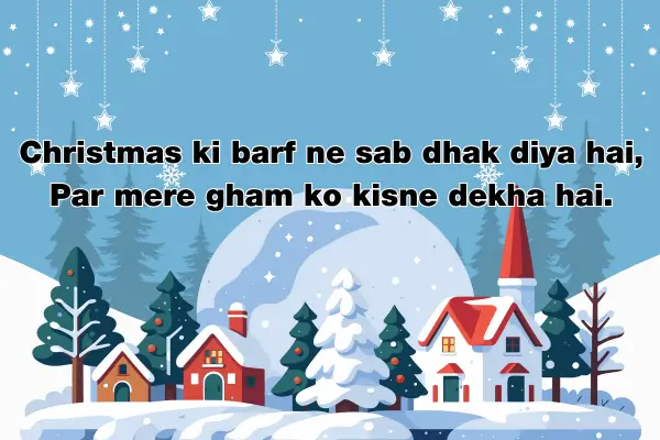 Christmas Tanhaai Shayari – 99+ Lonely & Sad Christmas